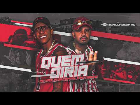 MC Paulin Da Capital e MC Nego W - Quem Diria (Áudio Oficial) DJ GM