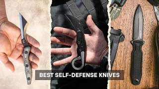 7 Best Self Defense Knives 2026! Expert Picks