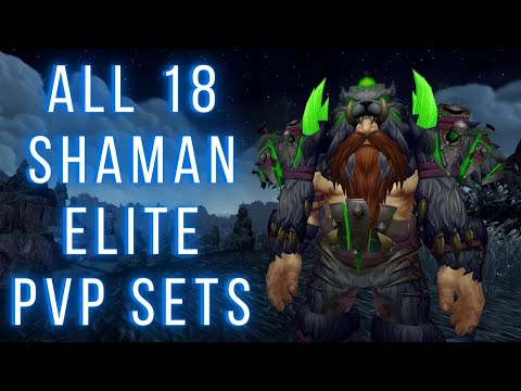 All 18 Shaman Elite Gladiator Sets - Transmog