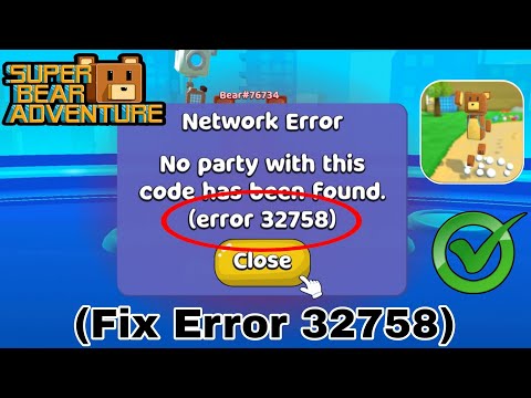 How To Fix Super Bear Adventure Error  32758 | Network Error Problem (2025)