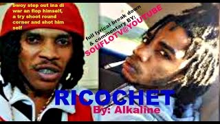 Alkaline &quot;RICOCHET&quot; sends direct shots at VYBZ Kartel, Multiple diss