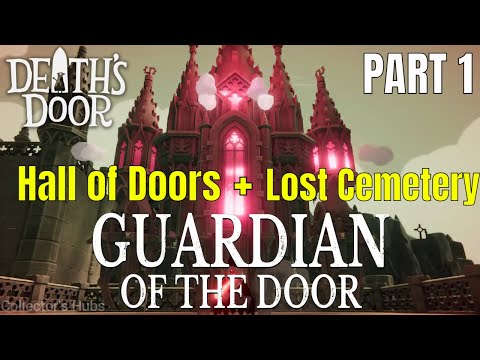 Death's Door Gameplay Full Walkthrough - Part 1 (No Commentary)|The Grove of Spirits + Lost Cemetery