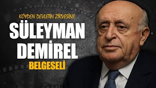 Süleyman Demirel: Çobanlıktan Cumhurbaşkanlığına || DFT Tarih Biyograf