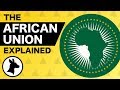 The African Union Explained