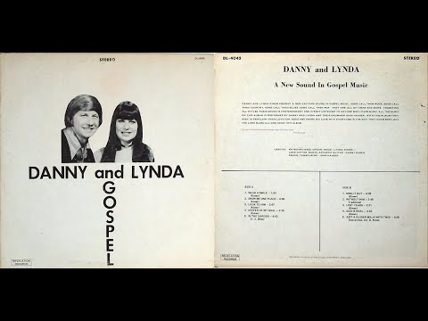 Danny And Lynda - 1972 LP: Gospel - B1   Sing It Out