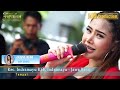 ARJUNA IRENG Ll ANIK ARNIKA Ll NEW ARNIKA JAYA Ll DS PABEAN UDIK INDRAMAYU Ll 11 MEI 2023