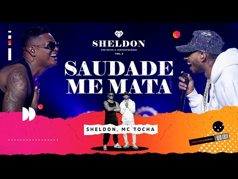 Sheldon feat. Mc Tocha - Saudade Me Mata (DVD Pretérito & Contemporâneo)