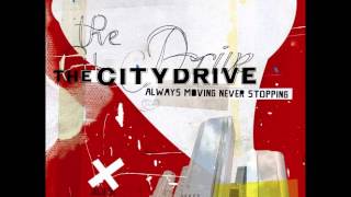 The City Drive Always Moving Never Stopping Full Album