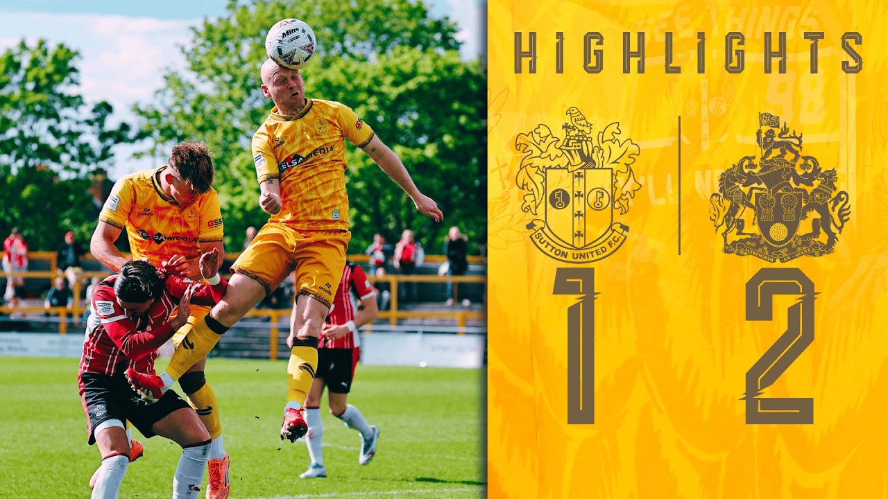 Watch: Sutton United 1-2 Altrincham | Highlights