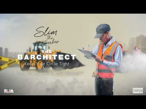 Slim The Hitmaker - Keep Your Cycle Tight (feat. Rich Kid Barotse & Mizi Wayne