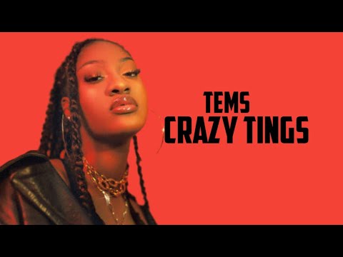 Tems - Crazy Tings (Official lyric video)