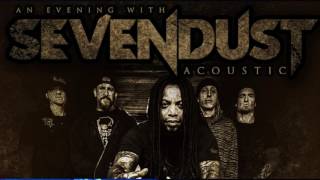 Sevendust (Acoustic) - The Wait (Audio Only) LIVE [HD] April 6, 2014