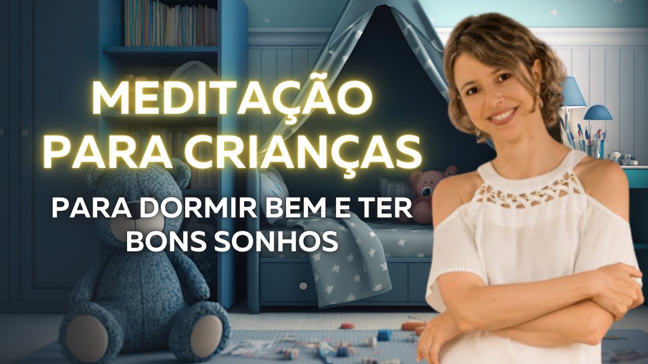 Meditação para crianças para terem um sono profundo e bons sonhos | Dra. Tania