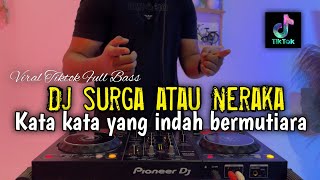 Download lagu DJ KATA KATA YANG INDAH BERMUTIARA - SURGA ATAU NERAKA VIRAL 2025 mp3
