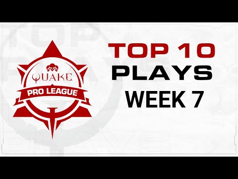 Quake Pro League - TOP 10 PLAYS - Week 7