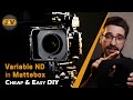 Variable ND In Mattebox FAST CHEAP DIY Solution