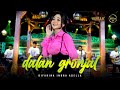 DALAN GRONJAL Difarina Indra Adella OM ADELLA