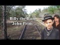 Billy the Bum John Prine with Lyrics