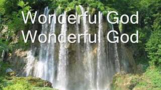 Paul Baloche - Wonderful God lyrics