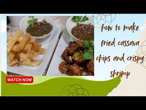Delicious Fried Cassava Yuka Wedges and Fried Crispy Shrimp