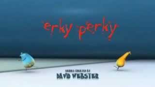 Erky Perky Opening Theme