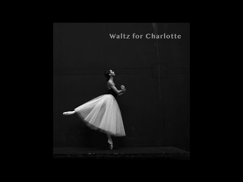 download lagu mp3 mp4 Charlotte Waltz, download lagu Charlotte Waltz gratis, unduh video klip Charlotte Waltz