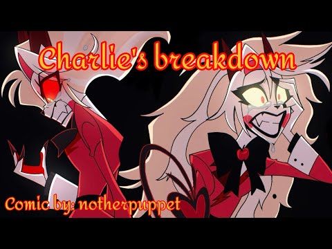 Charlie’s Breakdown[Comic Dub](Alastor and Charlie AU SWAP)#hazbinhotel