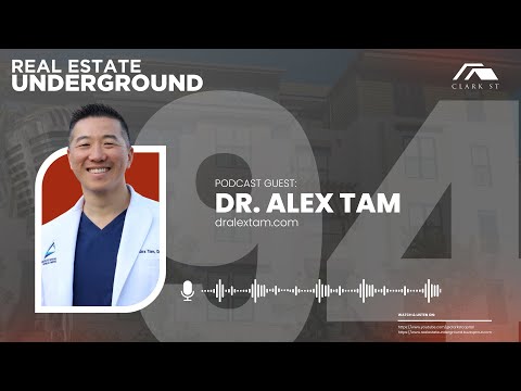 Balancing Health and Wealth Through Real Estate Investing, with Dr. Alex Tam