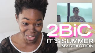 2BiC (투빅) - It's Summer (여름이잖아요) | MV Reaction