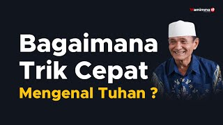 Download lagu Bagaimana Trik Cepat Mengenal Tuhan ? - Buya Syakur Yasin mp3 Download lagu Bagaimana Trik Cepat Mengenal Tuhan ? - Buya Syakur Yasin mp3