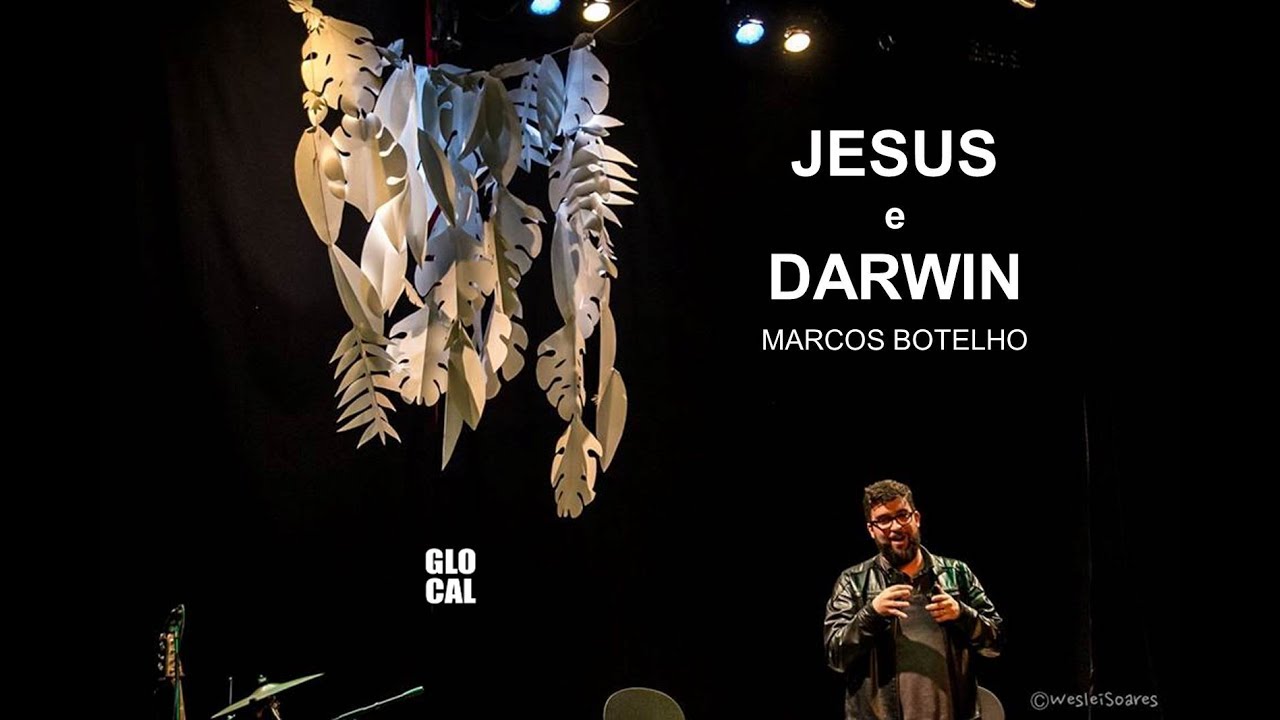 Jesus e Darwin | Reflexão por Marcos Botelho