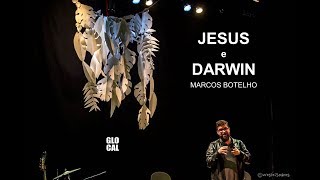 Jesus e Darwin | Reflexão por Marcos Botelho