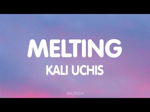 Kali Uchis - Melting (Lyrics)