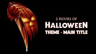 2 Hours of Halloween Theme Main Title (1978 John Carpenter) continuous. (HD-HQ)
