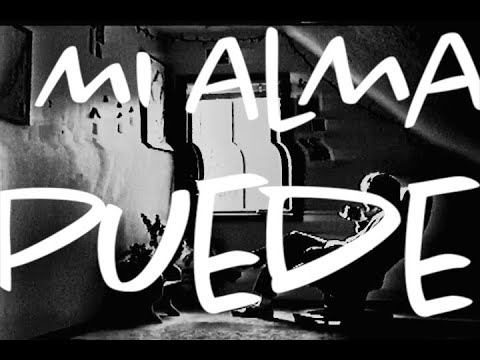 Mi Alma Puede Official Music Video