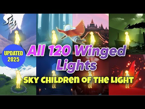 [2025] All 120 WINGED LIGHTS of Sky Children of the Light | Beginners Guide | Sky CotL