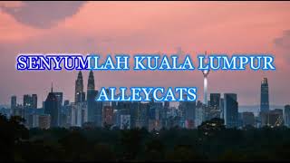 Download lagu ALLEYCATS - SENYUMLAH KUALA LUMPUR (KARAOKE) mp3