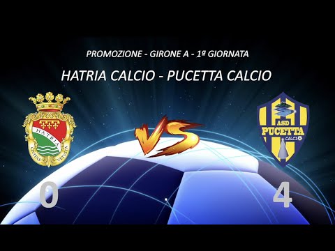 Promozione 1ª giornata | Highlights di Hatria Calcio 1957 - Pucetta Calcio. 0 - 4
