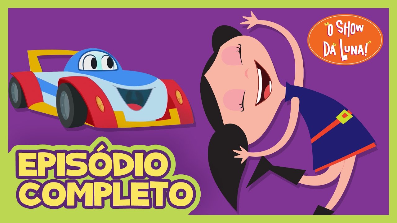 Dirigir, Rodar, e Deslizar 🏎🚙 | O Show da Luna! Episódio Completo 47 | Nursery | Kids | Infantil