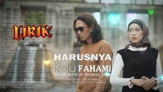 Download lagu HARUSNYA KAU PAHAMI LIRIK LAGU THOMAS ARYA FEAT RHEKA RESTU mp3 Download lagu HARUSNYA KAU PAHAMI LIRIK LAGU THOMAS ARYA FEAT RHEKA RESTU mp3
