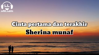Download lagu Cinta pertama dan terakhir - Sherina munaf (Lirik Lagu) mp3