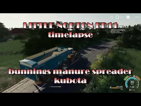 LITTLE NORTON EP11 TIMELAPSE BUNNINGS MANURE TRAILER FARMING SIMULATOR 19