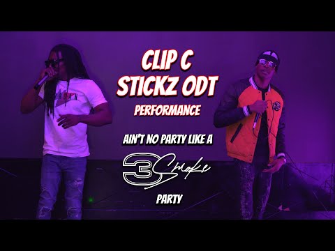 Clip C & Stickz ODT - 3Smoke Party Performance