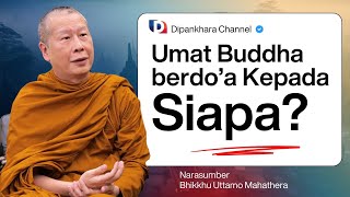 Download lagu Umat Buddha berdoa kepada SIAPA? || Bhante Uttamo #dipankharachannel mp3