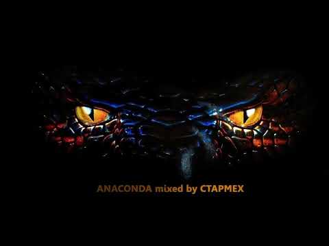 Vocal Trance|Uplifting Trance| Anaconda mixed by CTAPMEX