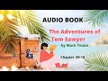 The Adventures of Tom Sawyer By Mark Twain Chapter 09 -10