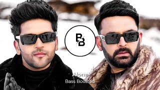 Alone (Bass Boosted) Kapil Sharma, Guru Randhawa | New Punjabi Bass Boosted Song 2023 | Latest Songs