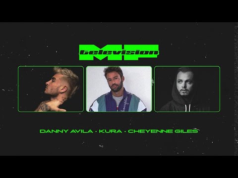 MFTV Presents: Danny Avila, KURA & Cheyenne Giles