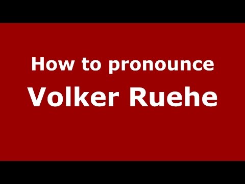 How to pronounce Volker Ruehe (American English/US) - PronounceNames.com