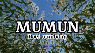 Download lagu MUMUN - Doel Sumbang (lirik lagu) mp3